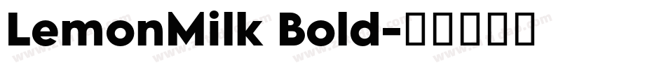 LemonMilk Bold字体转换